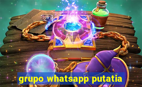 grupo whatsapp putatia